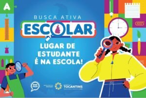 Seduc inicia contagem regressiva para o Dia D de Busca Ativa Escolar em todo o Tocantins